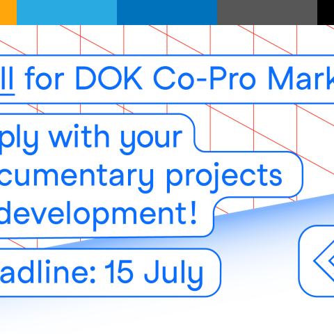 Text graphic: "Call for DOK Co-Pro Market – Apply with your documentary projects in development!